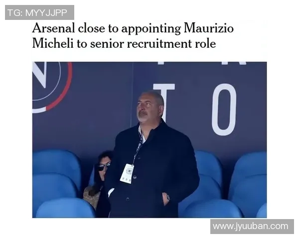 阿森纳引入那不勒斯首席球探挖掘新星潜力球员